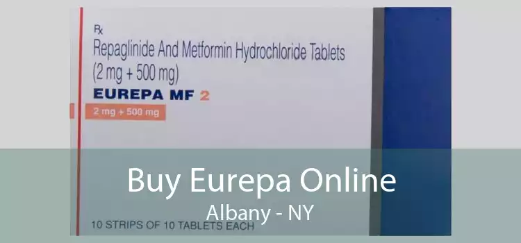Buy Eurepa Online Albany - NY