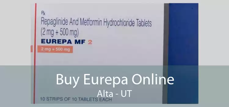 Buy Eurepa Online Alta - UT