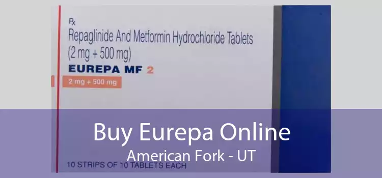 Buy Eurepa Online American Fork - UT