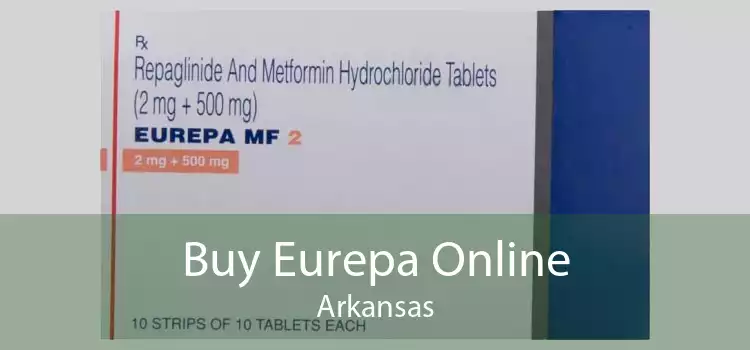 Buy Eurepa Online Arkansas