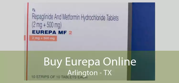 Buy Eurepa Online Arlington - TX