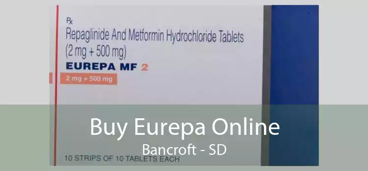 Buy Eurepa Online Bancroft - SD