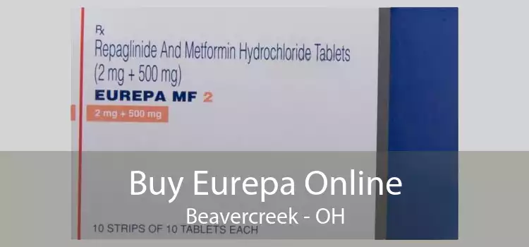 Buy Eurepa Online Beavercreek - OH