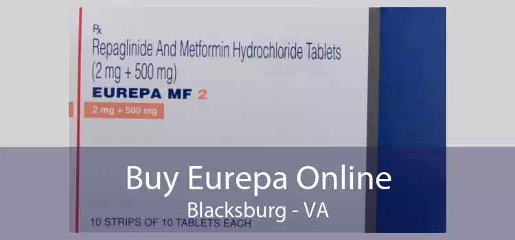Buy Eurepa Online Blacksburg - VA