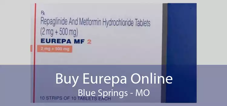 Buy Eurepa Online Blue Springs - MO