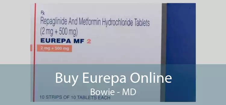 Buy Eurepa Online Bowie - MD
