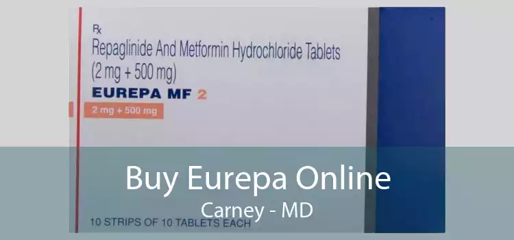 Buy Eurepa Online Carney - MD