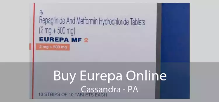 Buy Eurepa Online Cassandra - PA