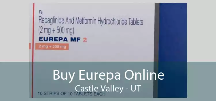 Buy Eurepa Online Castle Valley - UT