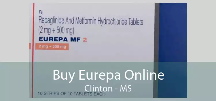Buy Eurepa Online Clinton - MS