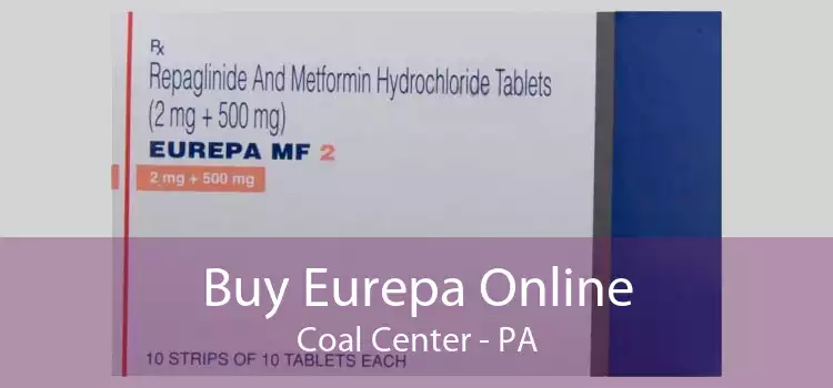 Buy Eurepa Online Coal Center - PA