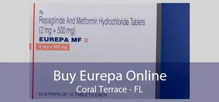 Buy Eurepa Online Coral Terrace - FL