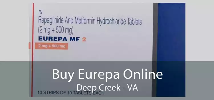 Buy Eurepa Online Deep Creek - VA