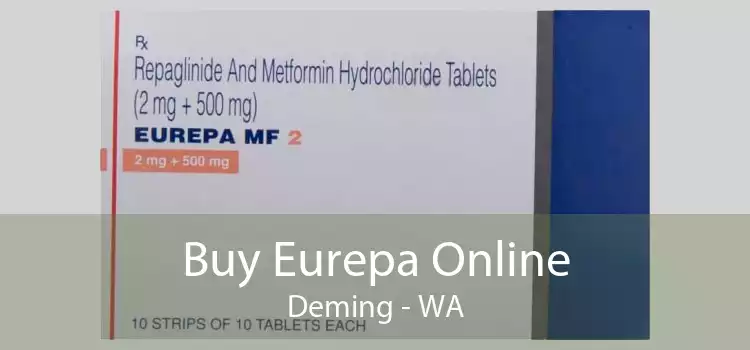 Buy Eurepa Online Deming - WA