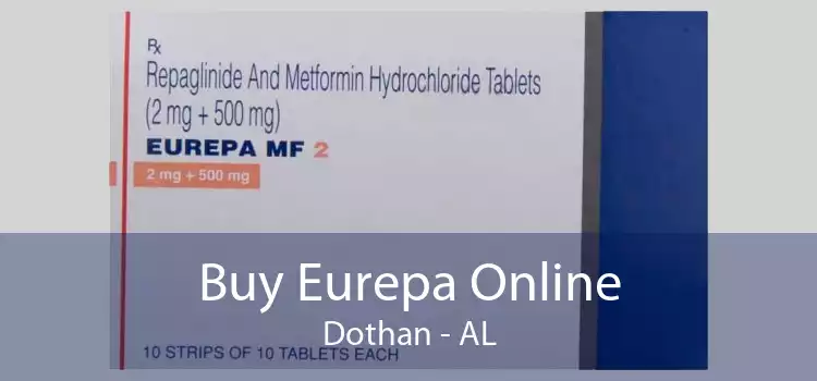 Buy Eurepa Online Dothan - AL